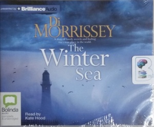 The Winter Sea written by Di Morrissey performed by Kate Hood on CD (Unabridged)